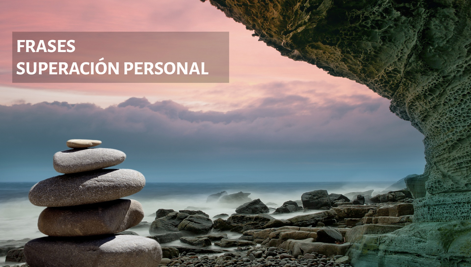 磊 150 Frases de SUPERACIÓN PERSONAL - Centro Psicológico Terapia Bioagla